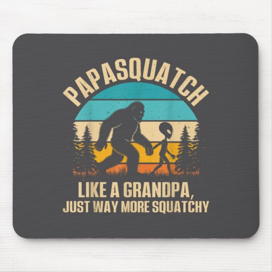 Papasquatch Like A Grandpa Just Way More Squatchy  マウスパッド (正面)