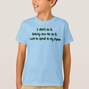 Papawに話したいと思って下さい Tシャツ