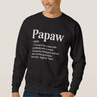 Papaw Definition GrandkidsおもしろいのGrandpa スウェットシャツ
