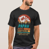 Papaw Know Everything Fist Bumpパパ Tシャツ (正面)