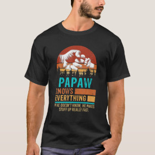 Papaw Know Everything Fist Bumpパパ Tシャツ