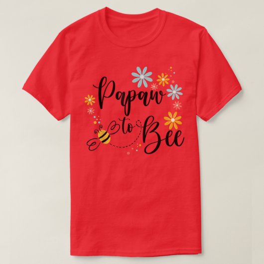 Papaw To Beeかわいい妊娠のお知らせ Tシャツ (デザイン正面)