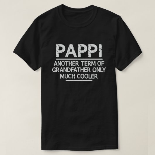 Pappi定義とはおもしろいギフトクールのおじいさん Tシャツ (デザイン正面)