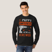 Pappyが修正できない我々は全てのねじれたパパ父のDa Tシャツ (正面フル)