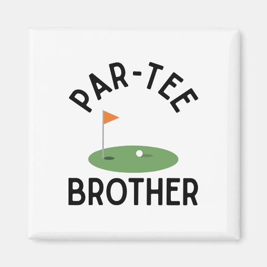 Par Tee Brother Funny Golf Birthday Party Family M マグネット (正面)