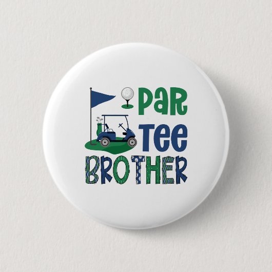 Par-tee Brother Golf Lover Birthday Party Family M 缶バッジ (正面)