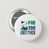 Par-tee Brother Golf Lover Birthday Party Family M 缶バッジ (正面&裏面)