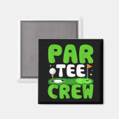 Par Tee Crew Golfing Fun Spirit  マグネット (正面/裏面)