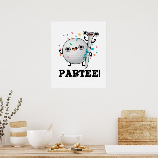 Par-Tee Funny Golf Pun ポスター (キッチン)