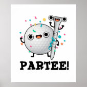 Par-Tee Funny Golf Pun ポスター (正面)