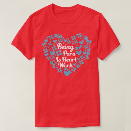 Paraはハート作品かわいいParaprofessional T Tシャツ (デザイン正面)