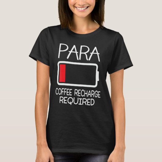 Para Coffeeの再充電が必要Par Tシャツ (正面)