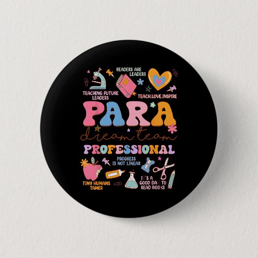 Para Dream Team Paraprofessional First Day Back To 缶バッジ (正面)