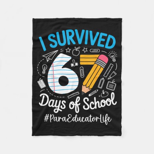Para Educator Survived 67 Days Of School Humor Des フリースブランケット (正面)