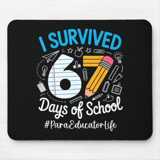 Para Educator Survived 67 Days Of School Humor Des マウスパッド (正面)