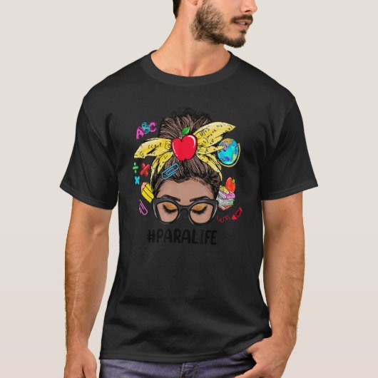 Para Life Messy Bun Black Women Back To School  1 Tシャツ (正面)