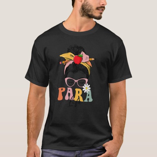 Para Life Welcome Back To School Boho Messy Bun Tシャツ (正面)