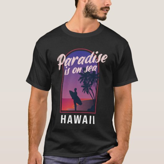 Paradise Is on the Sea Hawaii Retro Tropical Surf Tシャツ (正面)