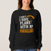 Paragliding Plans Paragliders Parachute Paramotor  スウェットシャツ (正面)
