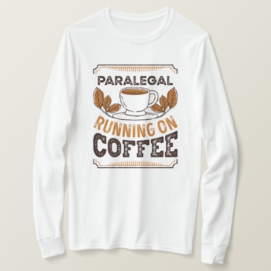 Paralegalのランニングコーヒーカフェインギフト Tシャツ (デザイン正面)