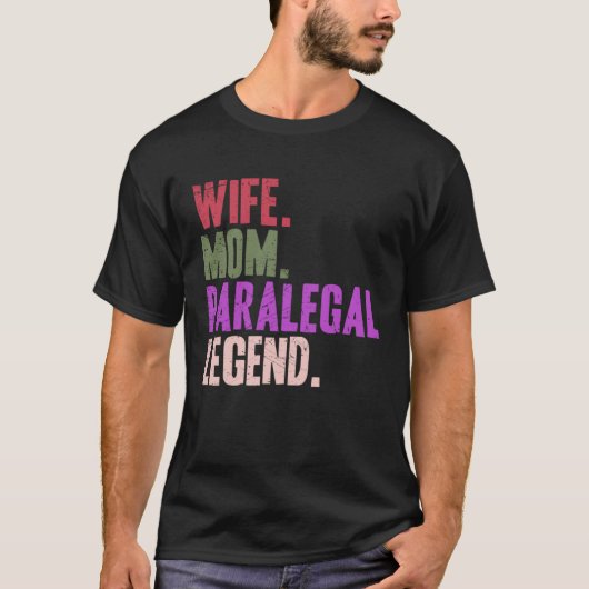 Paralegal Mother Wife Mom Paralegal Tシャツ (正面)