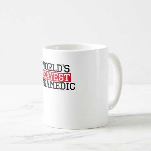#paramedic世界でokayest救急医療隊員 コーヒーマグカップ (正面右)