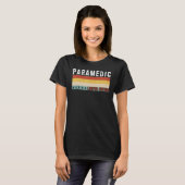 Paramedic Job Title Profession Worker Appreciation Tシャツ (正面フル)