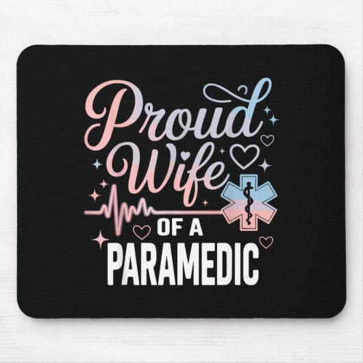 Paramedic Wife Proud Wife Of An Paramedic  マウスパッド (正面)