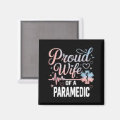 Paramedic Wife Proud Wife Of An Paramedic  マグネット (正面/裏面)