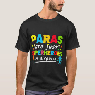 Paraprofessional先生はDではスーパーヒーローにすぎない Tシャツ
