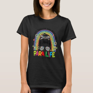 Paraprofessional現在の先生Paraライフ選択M Tシャツ