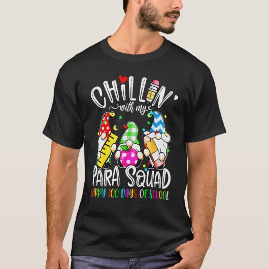 Paraprofessional Para Squad Chillin Gnome 100 Days Tシャツ (正面)