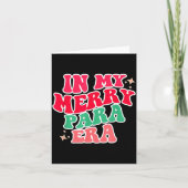 Paraprofessional Shirt, In My Para Era, Christmas  カード (正面)