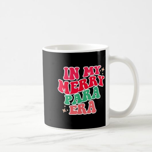 Paraprofessional Shirt, In My Para Era, Christmas  コーヒーマグカップ (右)