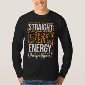 Paraprofessional Straight Outta Energy Para Teache Tシャツ (正面)