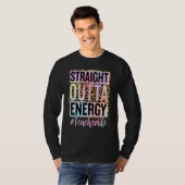 Paraprofessional Straight Outta Energy Teacher Lif Tシャツ (正面フル)