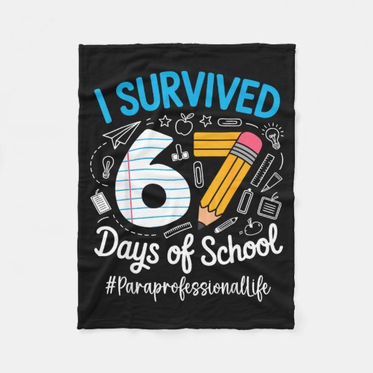 Paraprofessional Survived 67 Days Of School Humor  フリースブランケット (正面)