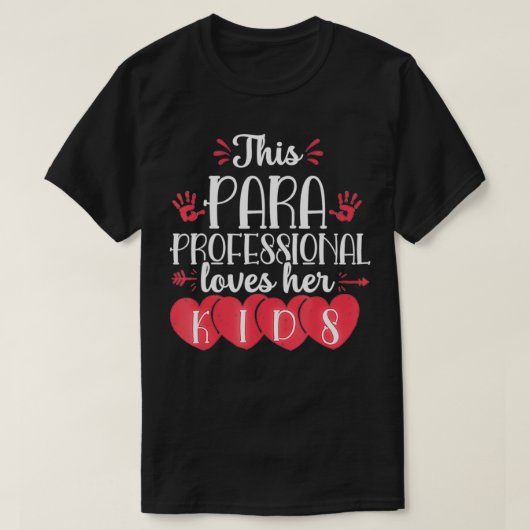Paraprofessional Valentines Day Kids Para Teacher  Tシャツ (デザイン正面)