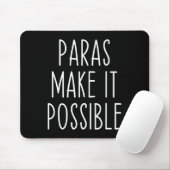 Paras Make It Possible Paraprofessional Teacher Ap マウスパッド (マウス)