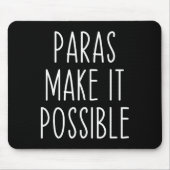 Paras Make It Possible Paraprofessional Teacher Ap マウスパッド (正面)