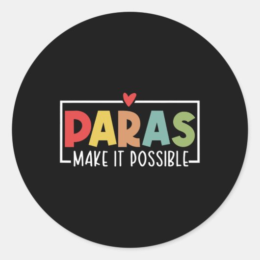 Paras Make It Possible Teacher Paraprofessional Pa ラウンドシール (正面)
