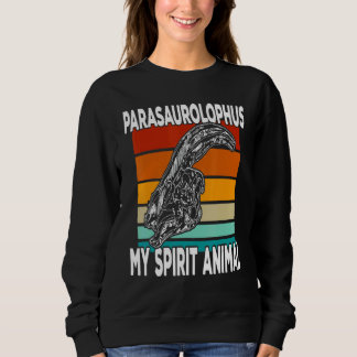 Parasaurolophus Is My Spirit Animal  Kids スウェットシャツ