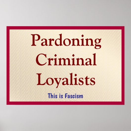 Pardoning Criminal Loyalists ポスター (正面)