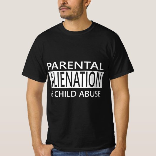 Parental Alienation is Child Abuse Awareness  Tシャツ (正面)