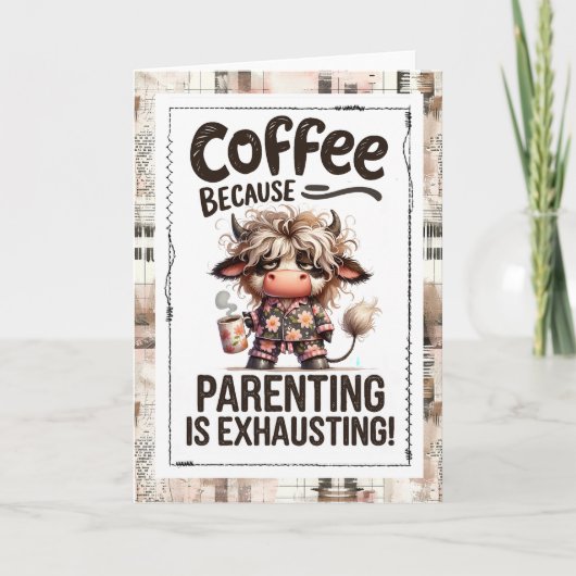 Parenting Humor Need More Coffee Highland Cow カード (正面)