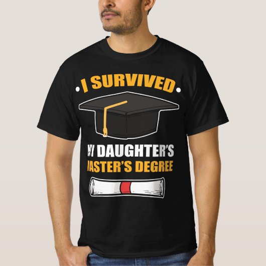 Parents Mom Dad I Survived My Daughters Masters De Tシャツ (正面)