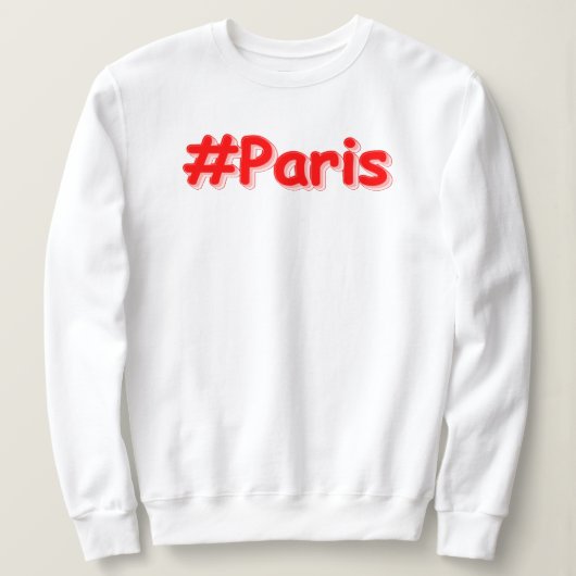 「#Paris」かわいいデザイン。買今 スウェットシャツ (デザイン正面)