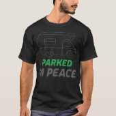 Parked in peace camper van RV camping design frien Tシャツ (正面)