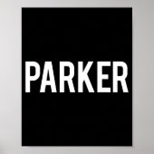 Parker - Cool New Funny Name Fan Gift Tee  ポスター (正面)