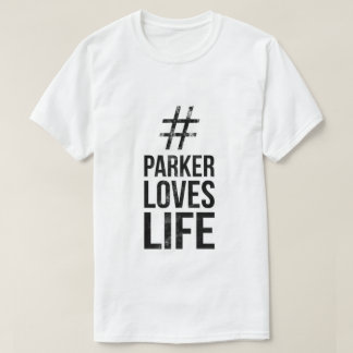#ParkerLovesLife Tシャツ